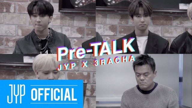 Pre-TALK - JYP X 3RACHA